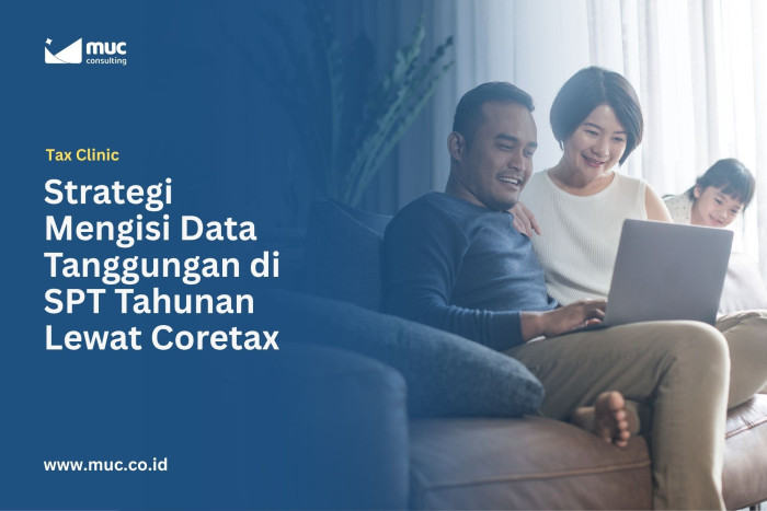 Strategi Mengisi Data Tanggungan di SPT Tahunan Lewat Coretax 